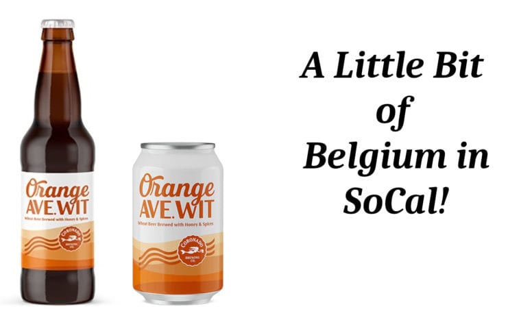 Coronado Orange Ave Wit: A Little Bit of Belgium in SoCal!