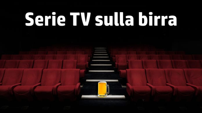 Serie TV sulla birra