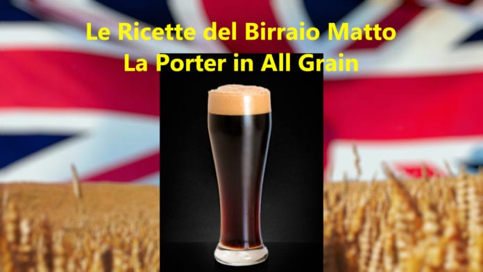 Birra Porter in All Grain: Ricetta e passaggi per realizzarla facilmente!